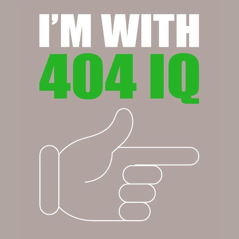 I'm with Stupid 404 Error Programmer Coding