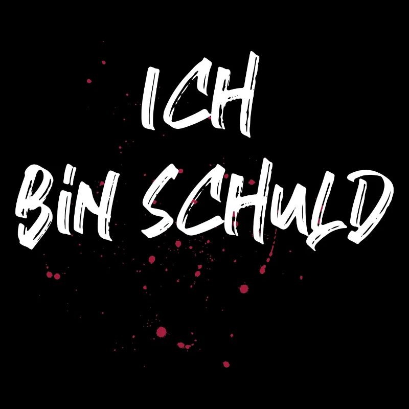 Lustiger Spruch für Ihn & Sie - Ich bin schuld