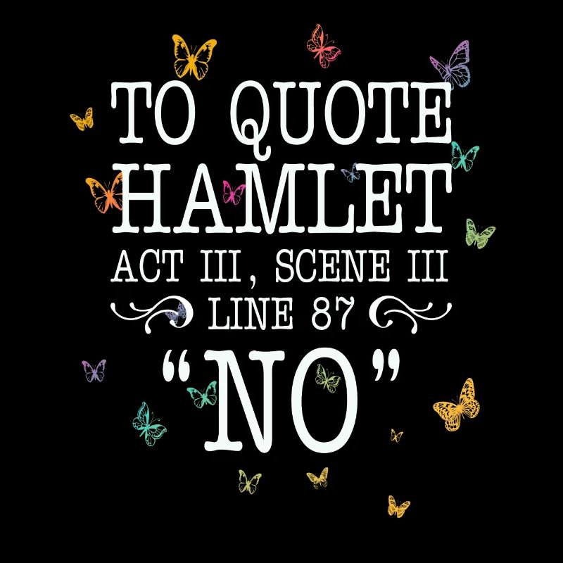 Pour citer Hamlet Acte III, Scène III, Ligne 87 - NON