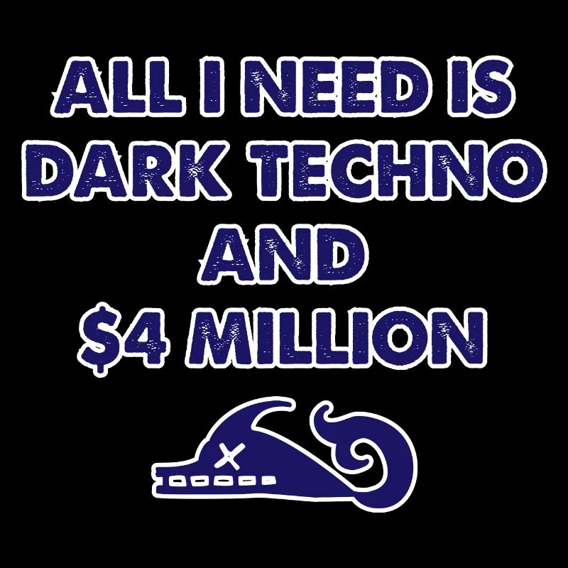 Dark Techno | All I Need Is Dark Techno And 4 Mill