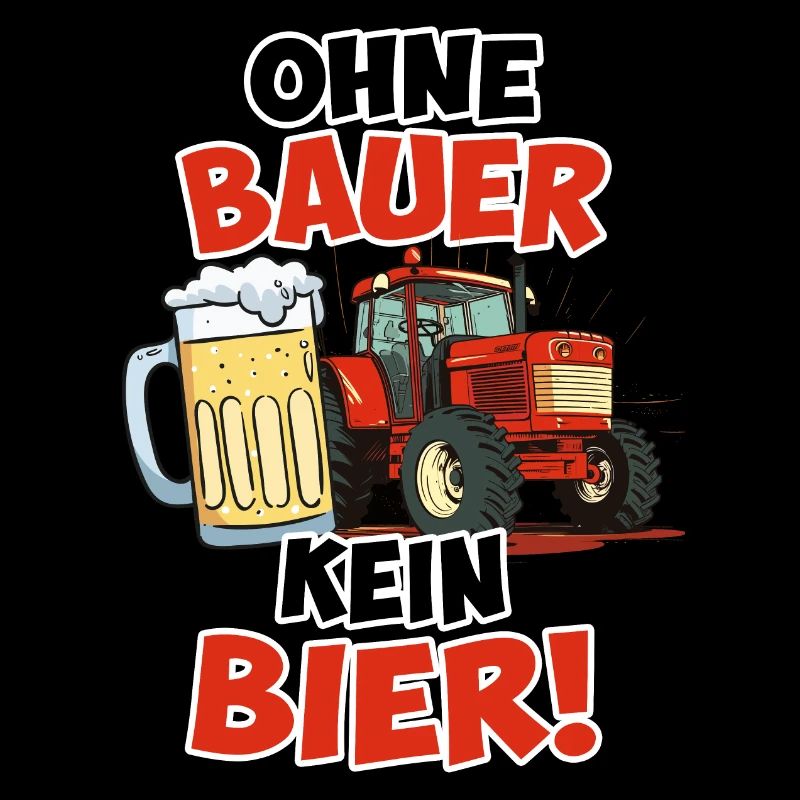 Ohne Bauer kein Bier!