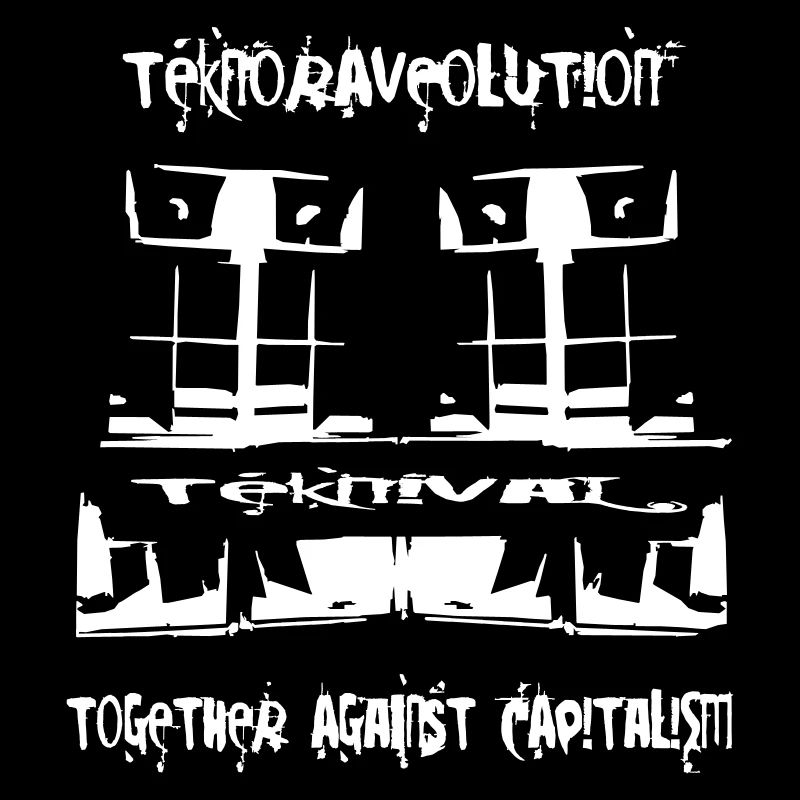 TeknoRAVEolution - Together against Capitalism