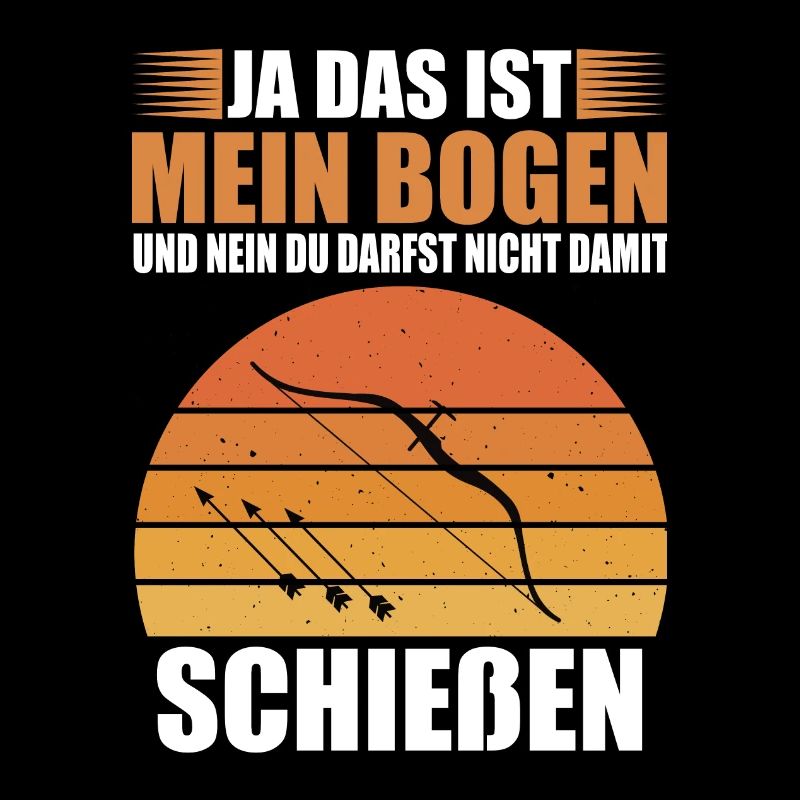 Bogenschütze - Bogensport Sprüche