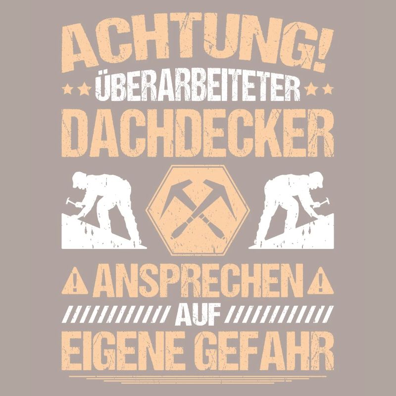 Dachdecker Dachdeckerei Dachdecken Roofer Roofing