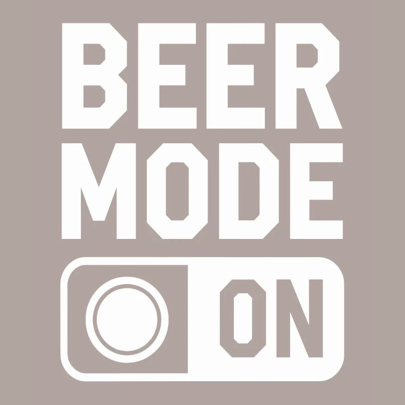 Beer Mode On Beer Saying