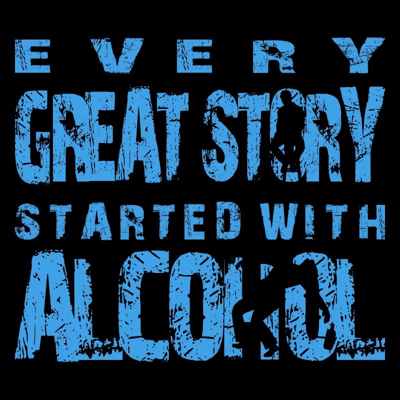Alcool... chaque histoire greart a commencé par