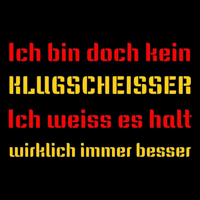 ICH BIN DOCH KEIN KLUGSCHEISSER