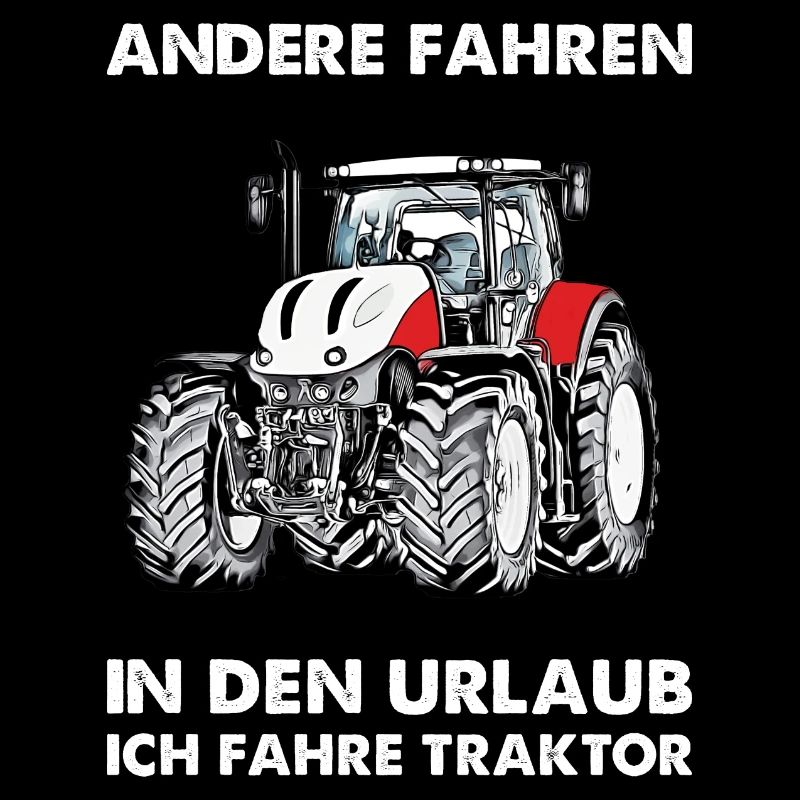 Traktor Treckerfahrer Traktoren Spruch