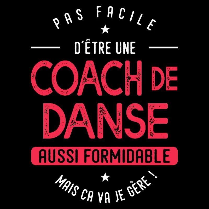 coach Danse formidable cadeau humour Danse