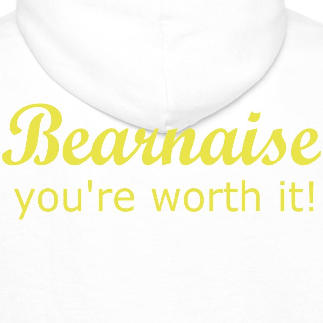 Bearnaise - you're worth it!