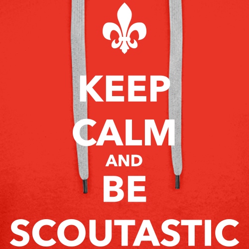 Keep calm and be scoutastic - Farbe frei wählbar - Männer Premium Hoodie