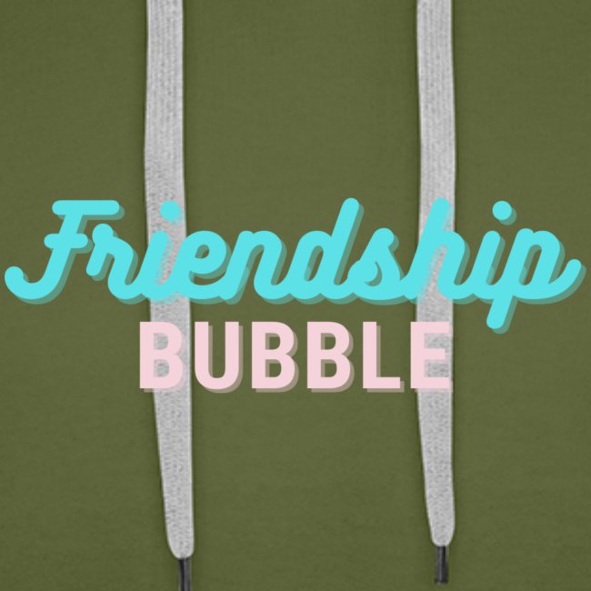 Friendship bubble