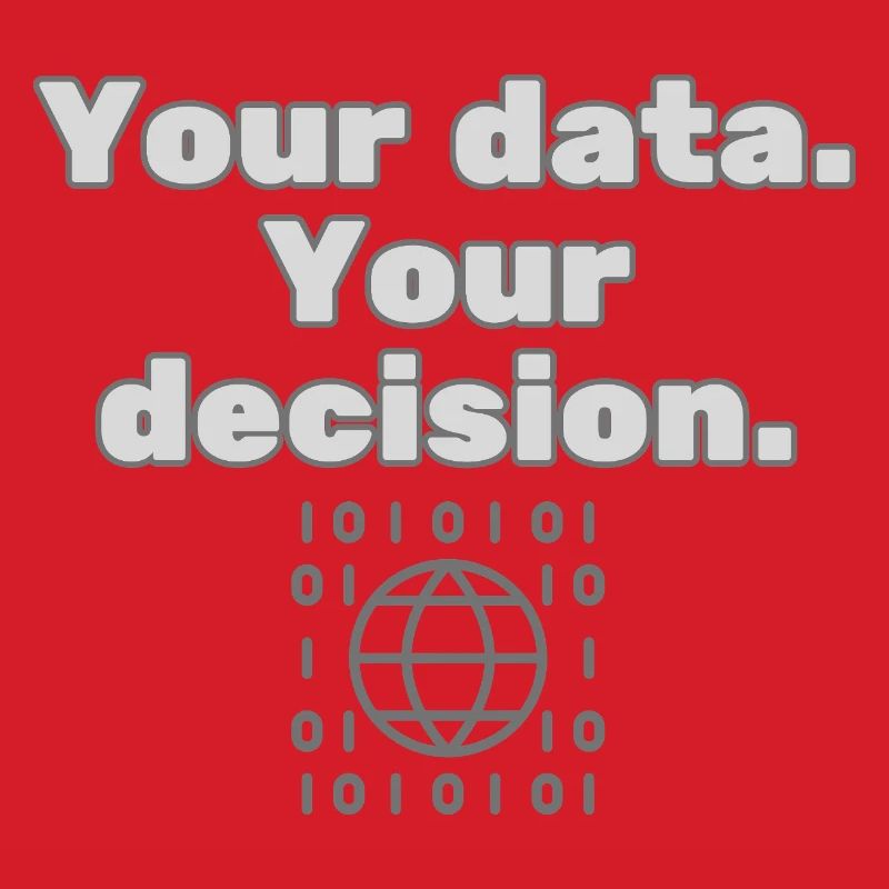 Your Data. Your Decision - Datenschutz Statement