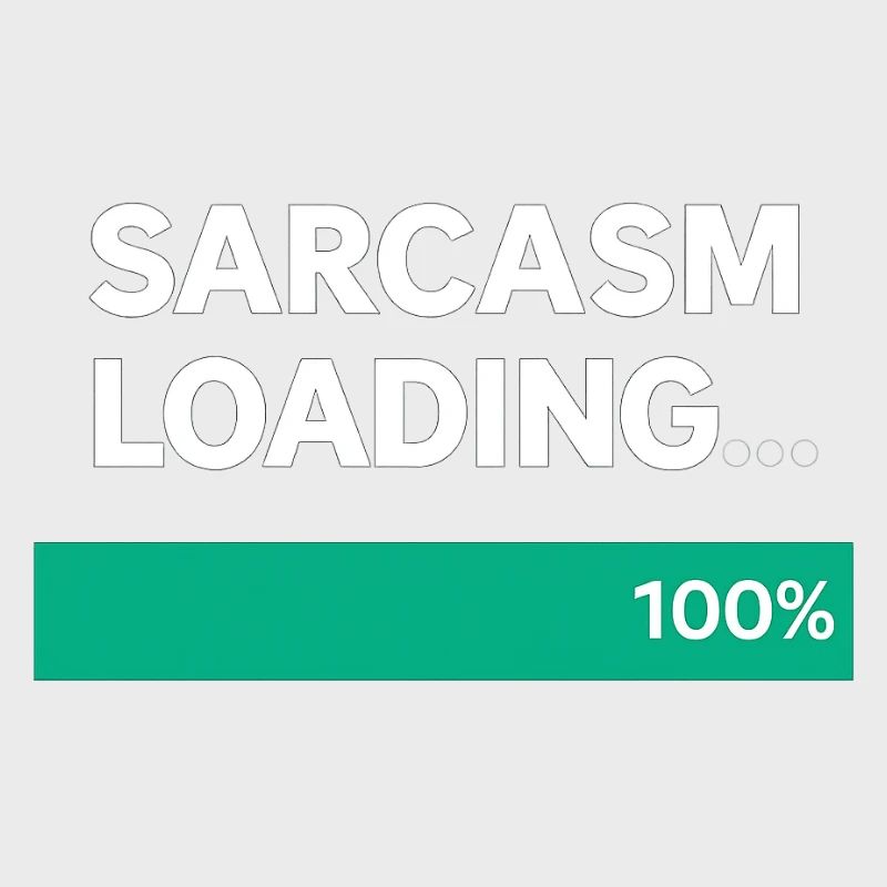 Sarcasm Loading Indication