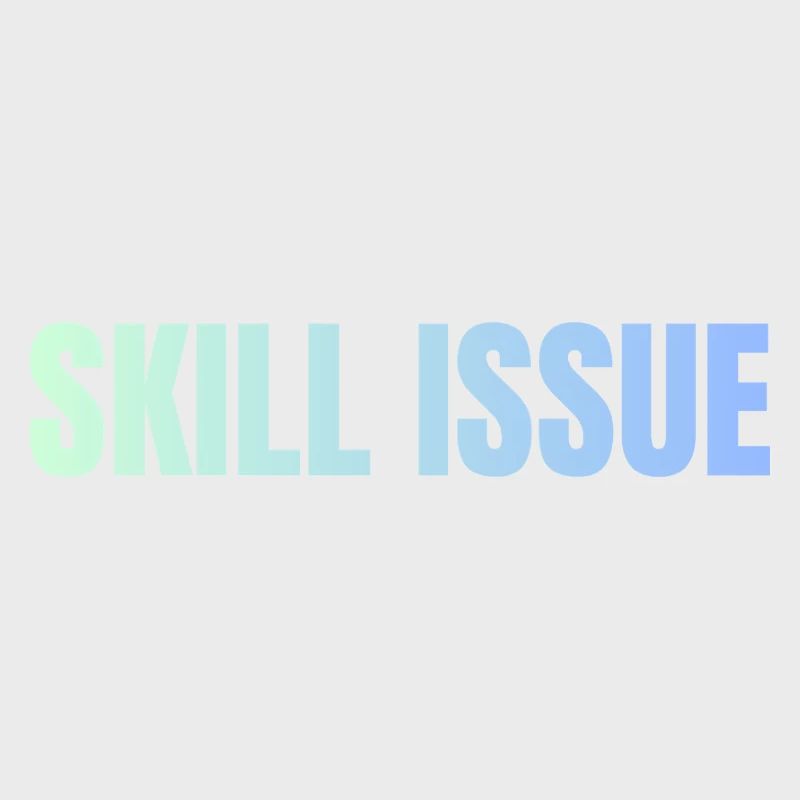 Skill Issue Gradient