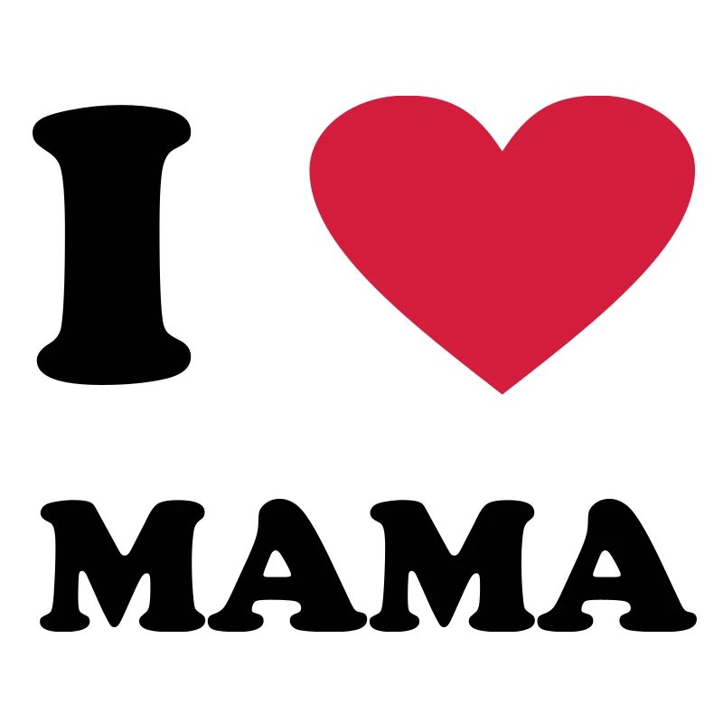 I love Mom