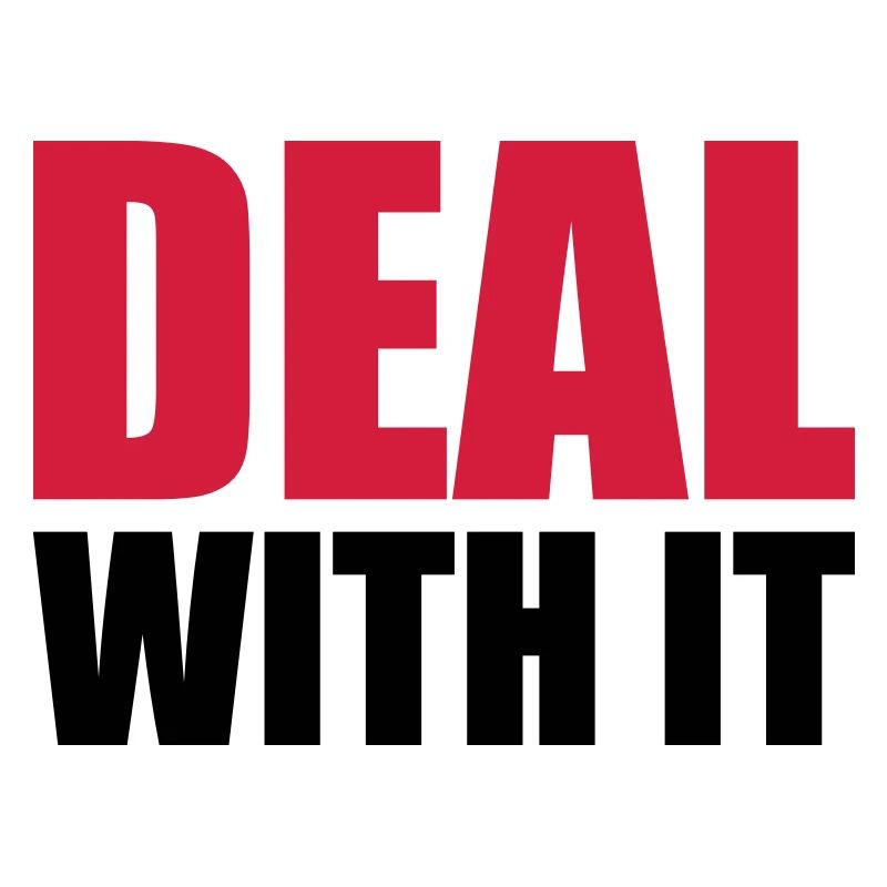 Spruch cool text deal with it relaxe b