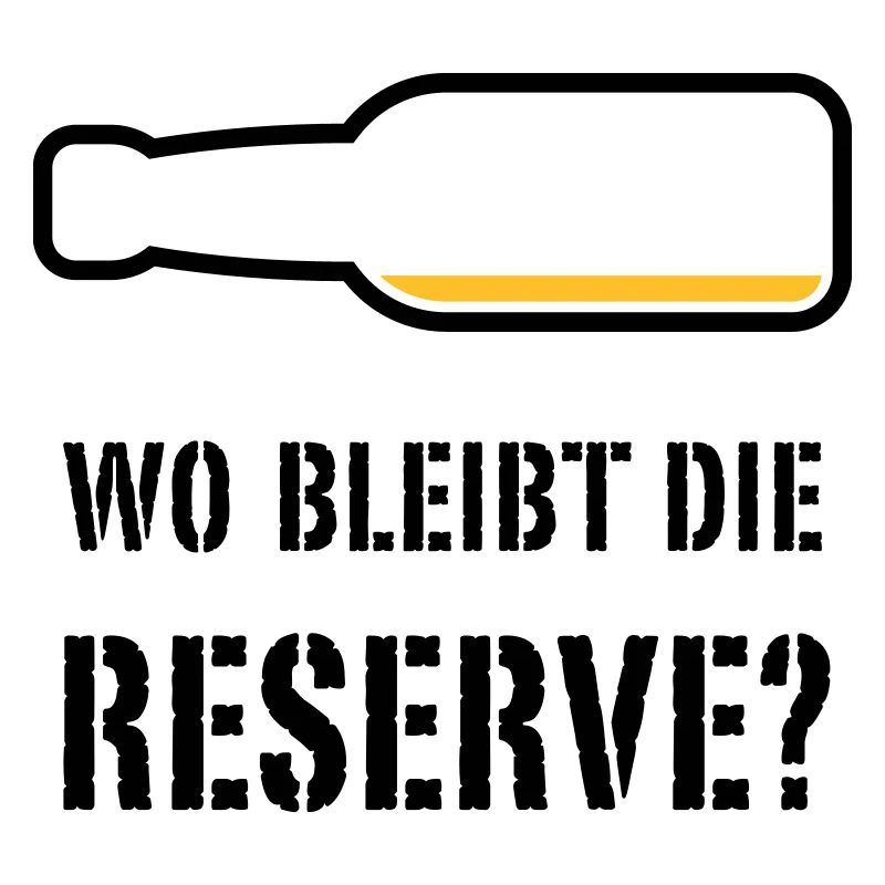 Wo Bleibt Die Reserve? (Bier / Bierchen / POS 2C)