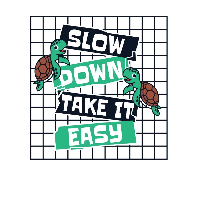 Slow Down Take It Easy Giant Tortoise