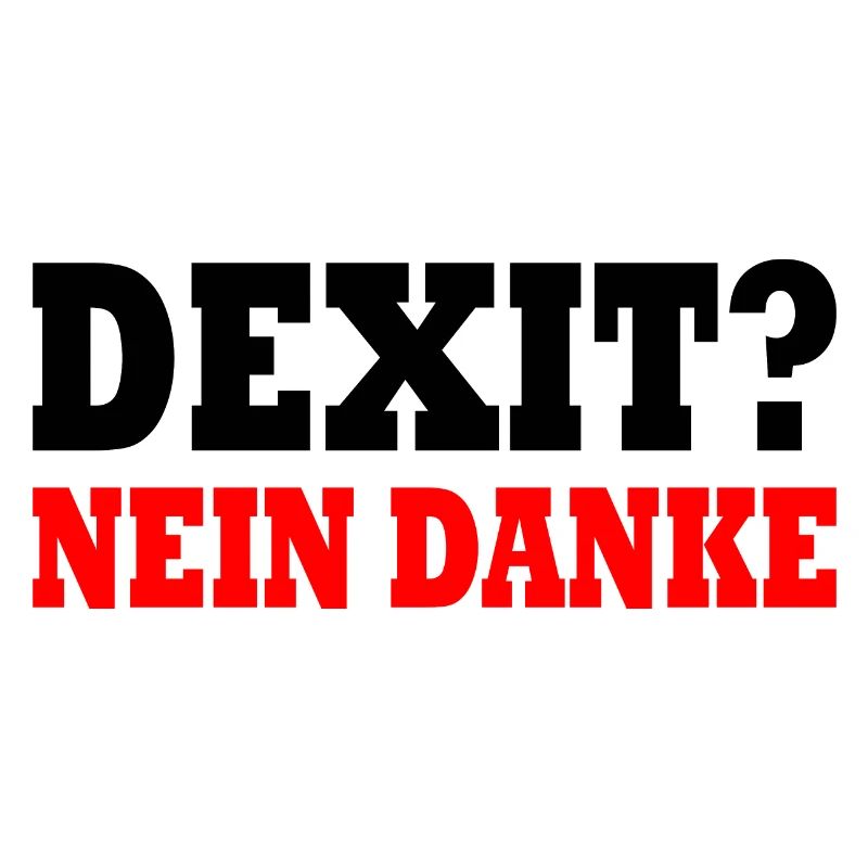 Dexit nein danke