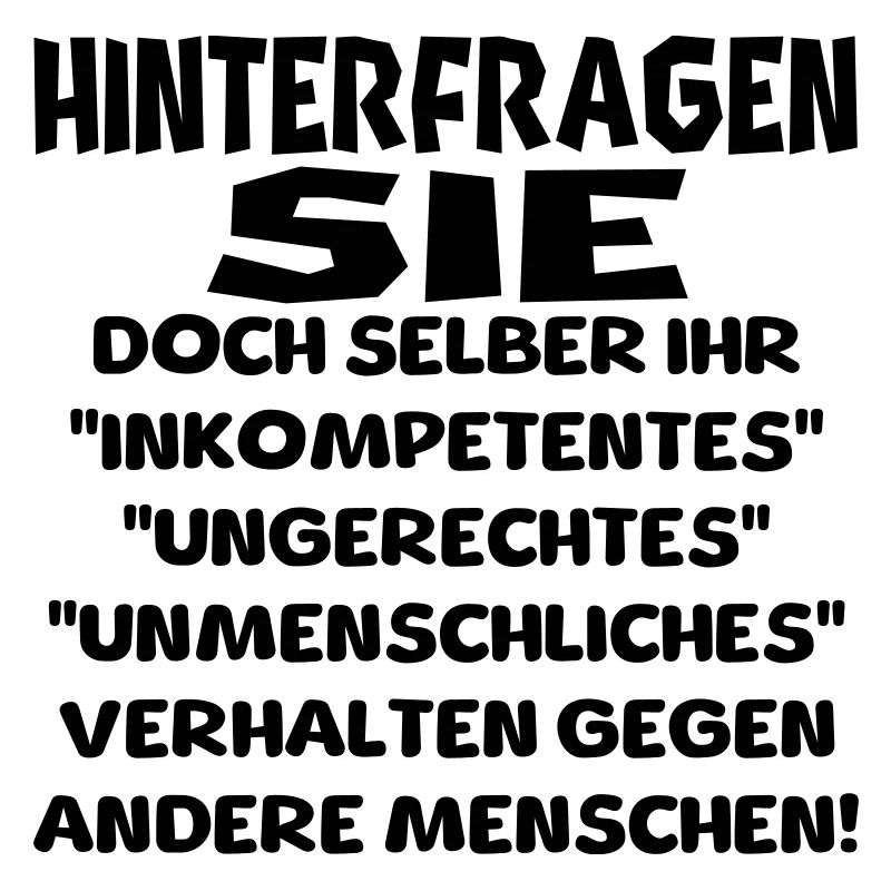 hinterfragen sie doch selber