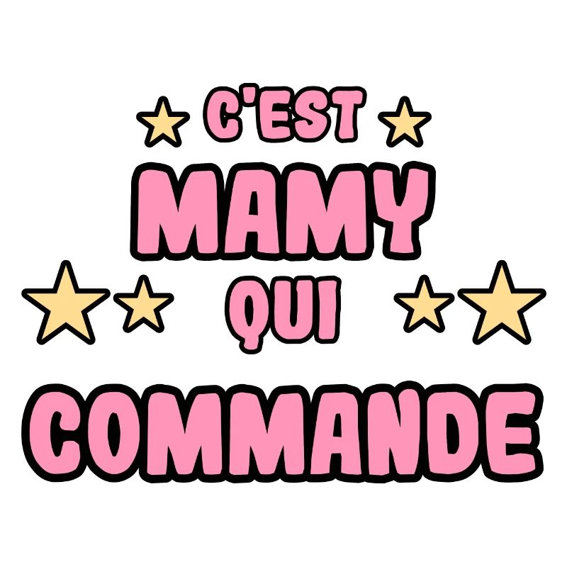 C'est mamy qui commande