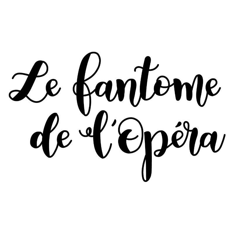 fantome de l'opera lettrage