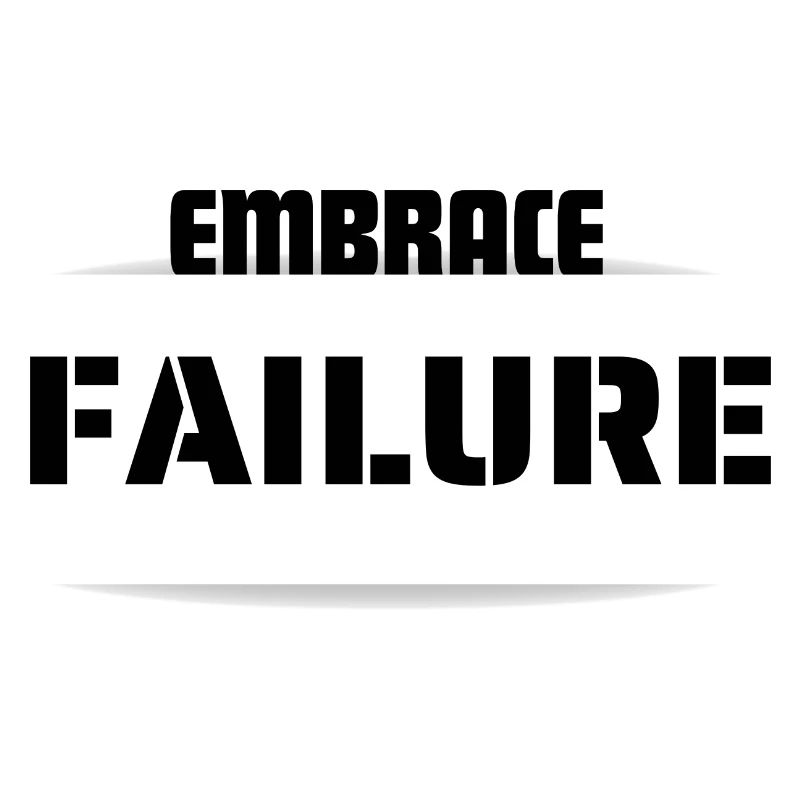 EMBRACE FAILURE