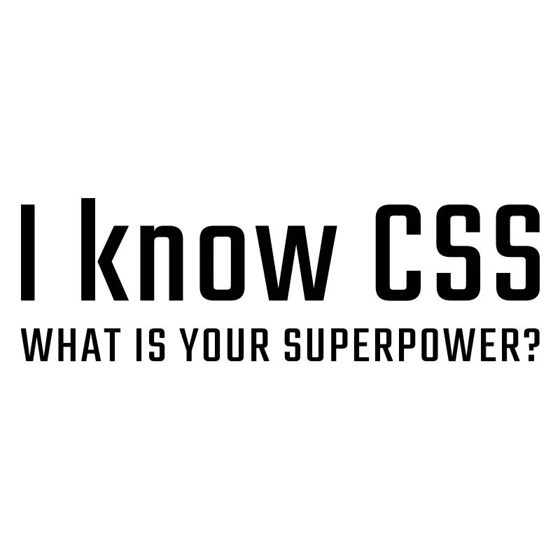 I know CSS