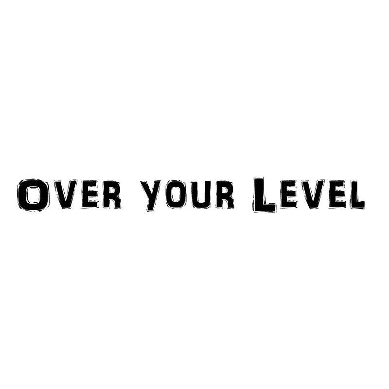 LOGO Over Your Level