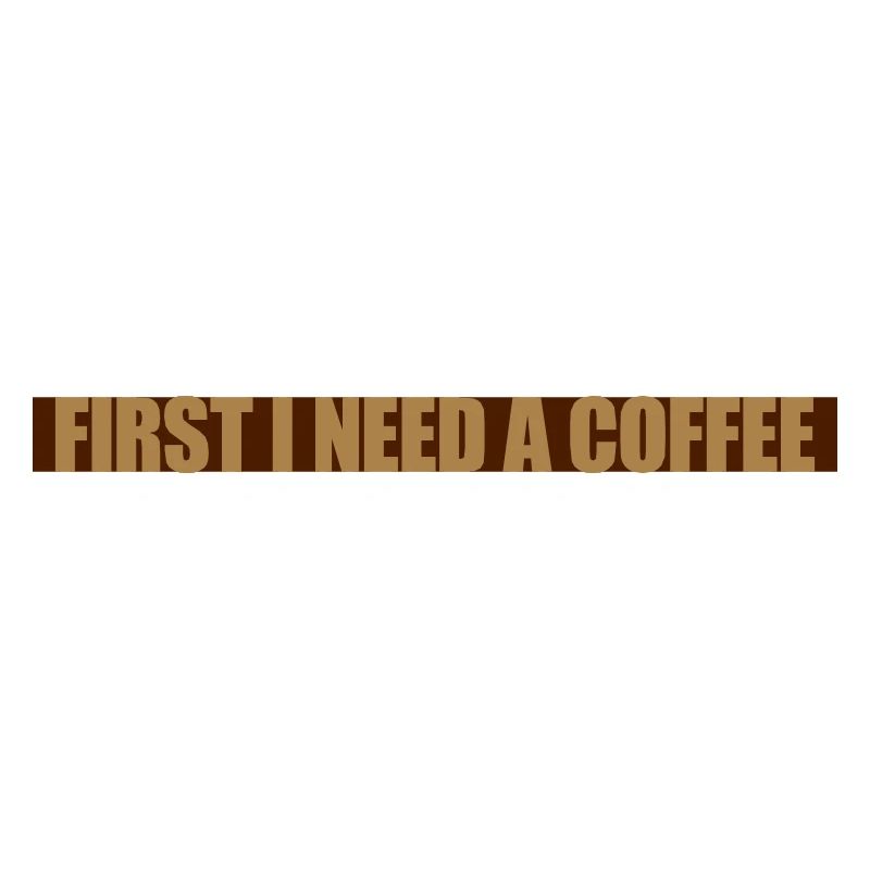 First I need Coffee