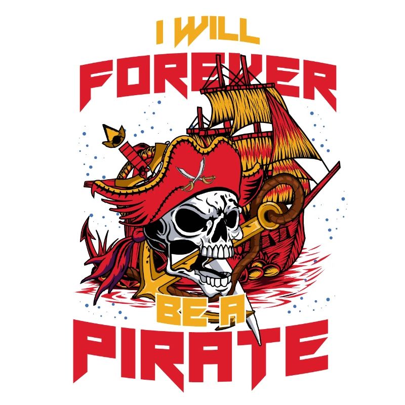 i will forever be a pirate
