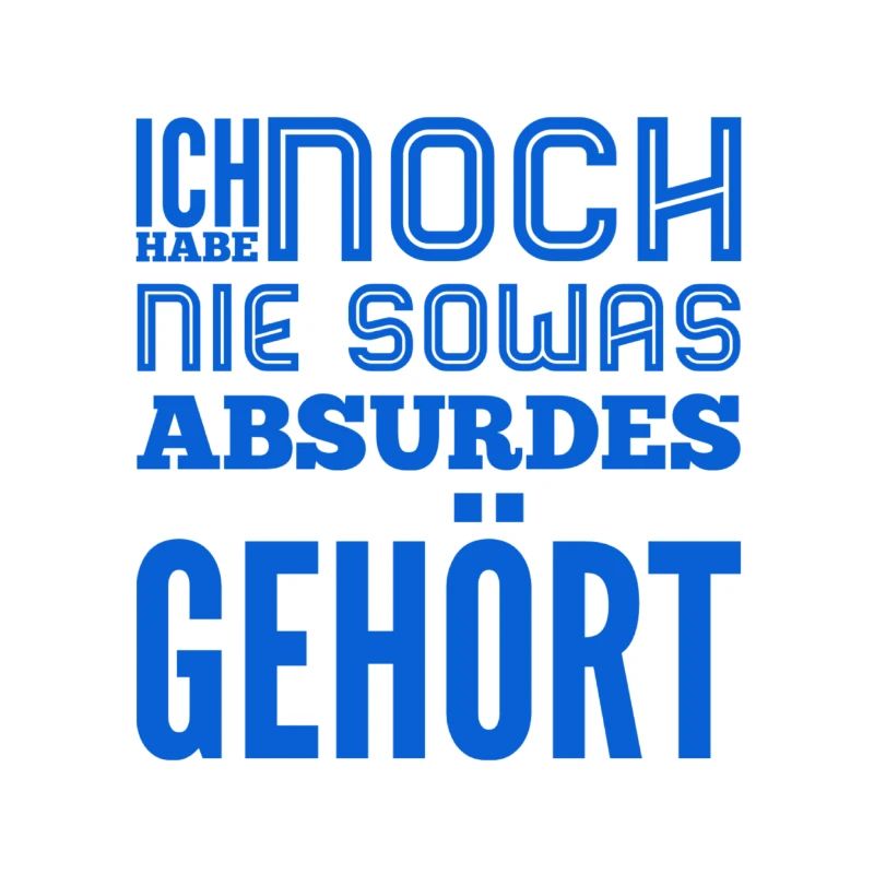 so ein Quatsch