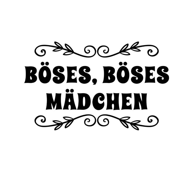 so sieht ein Böses Mädchen aus