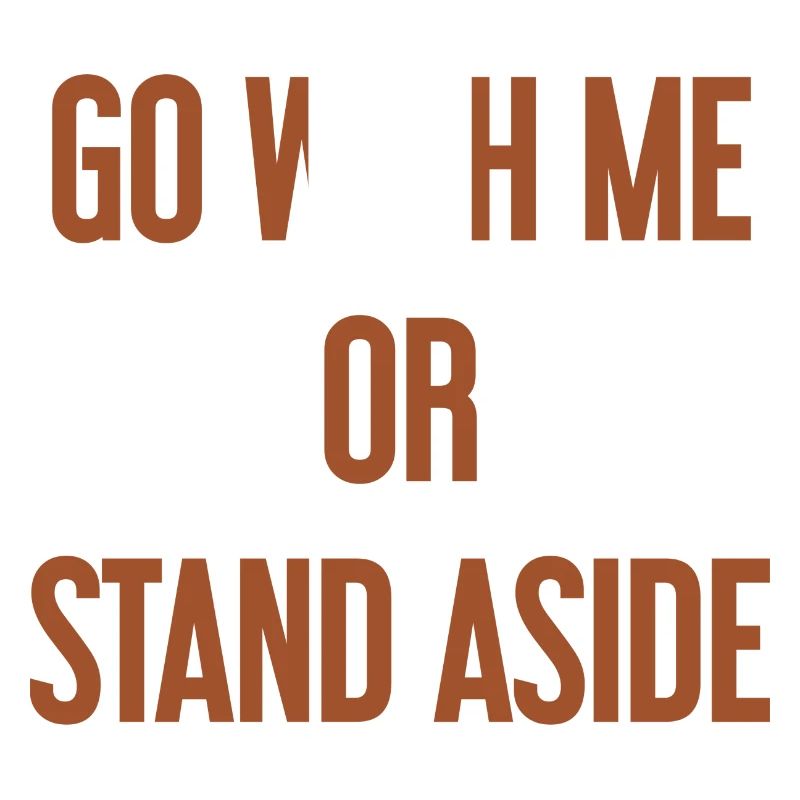 Geh mit oder beiseite