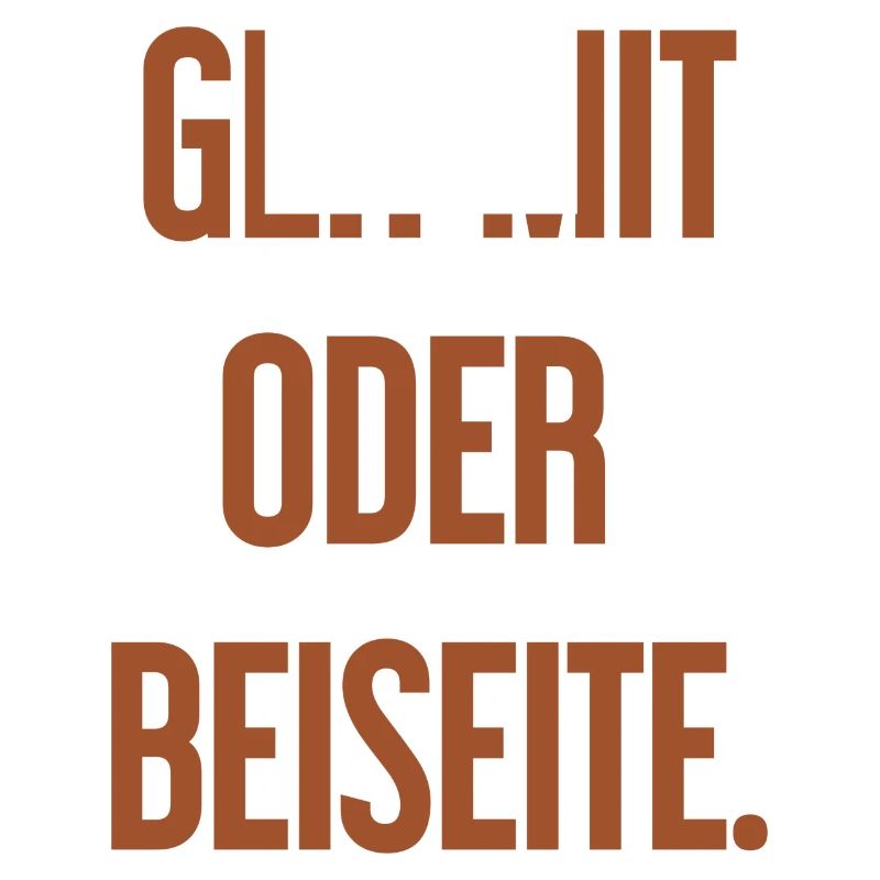 Geh mit oder beiseite