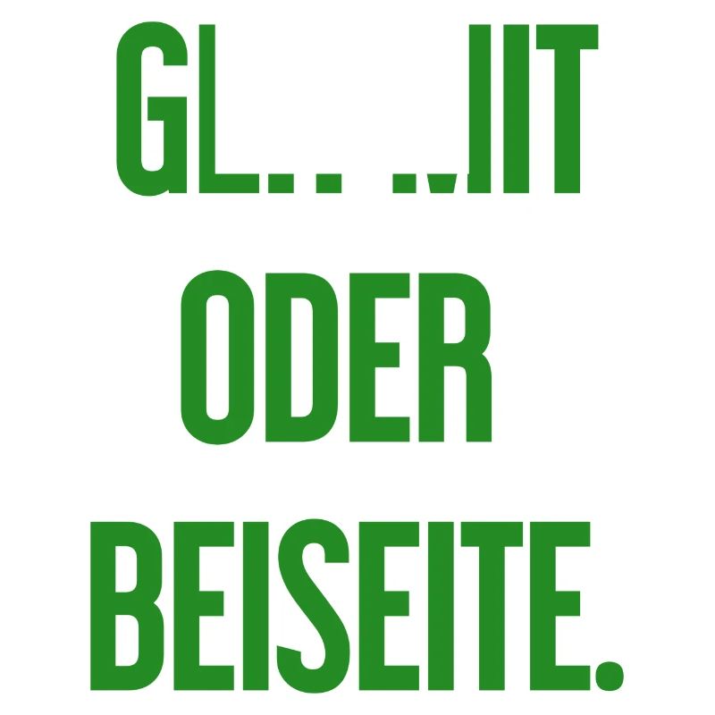 Geh mit oder beiseite