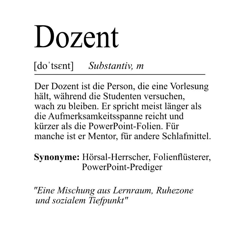 Unispruch "Dozent" Student Geschenk, Studenten