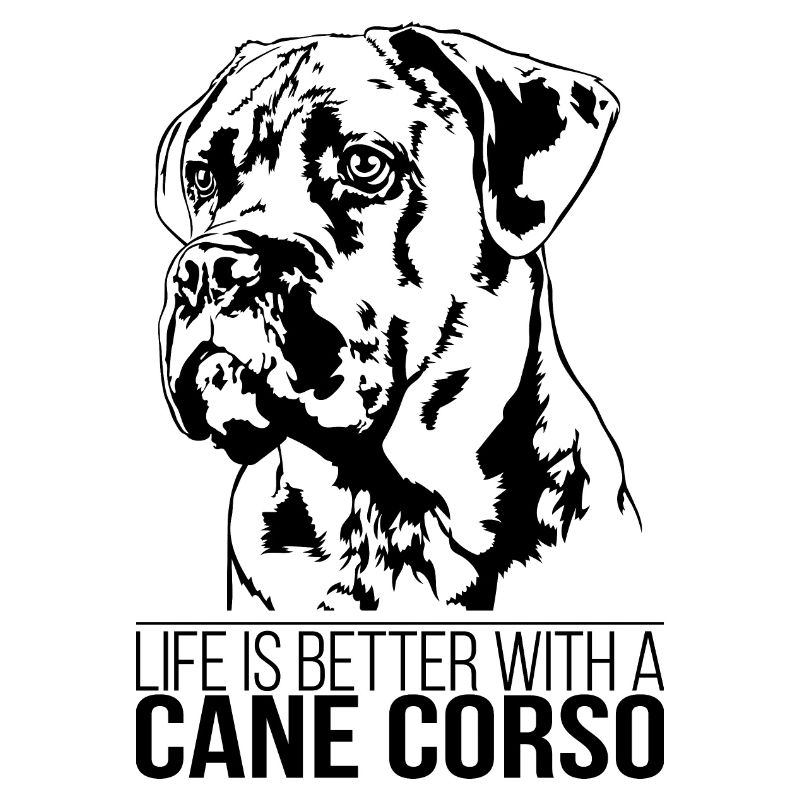 Cane Corso life is better Hunde Spruch Wilsigns