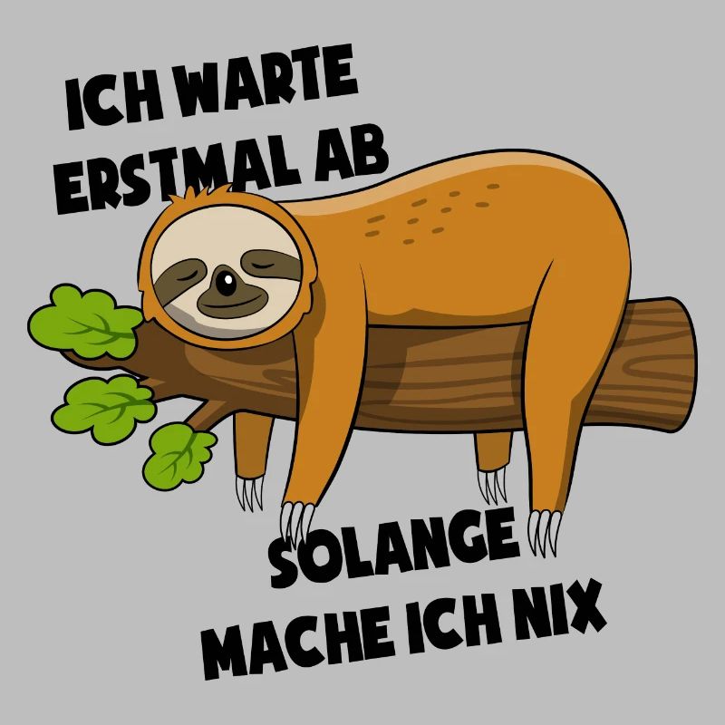 Faultier Ich warte erstmal ab solange mach ich nix