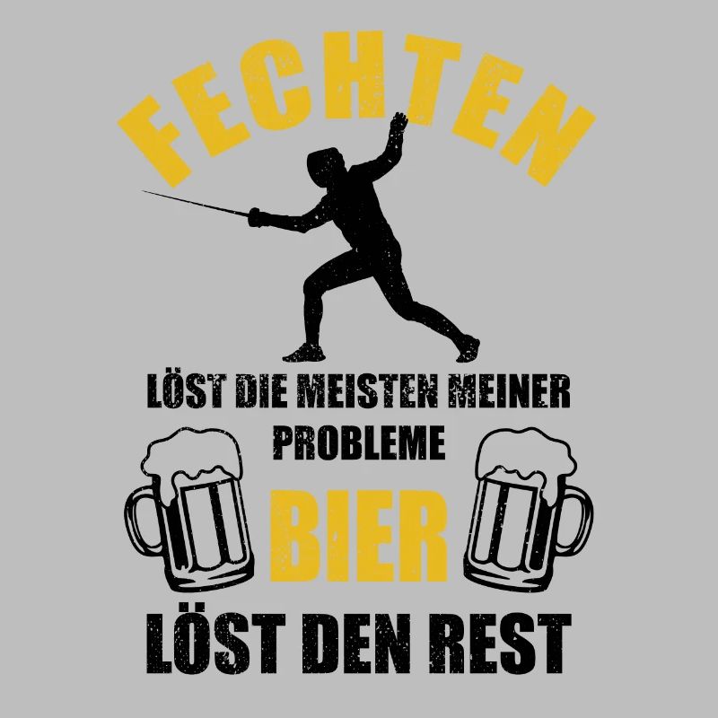 Fechten löst meine Probleme - Bier Spruch