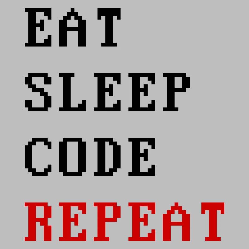 eat sleep code repeat
