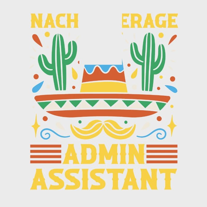 Nacho Average Admin Assistant Cinco De Mayo