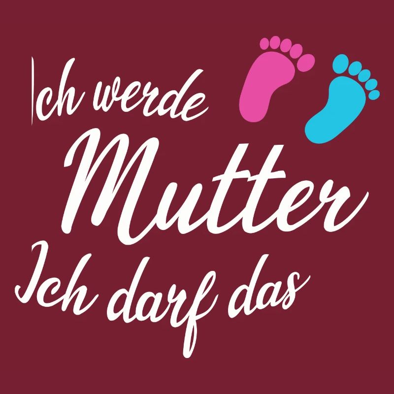 Ich werde Mutter Ich darf Das