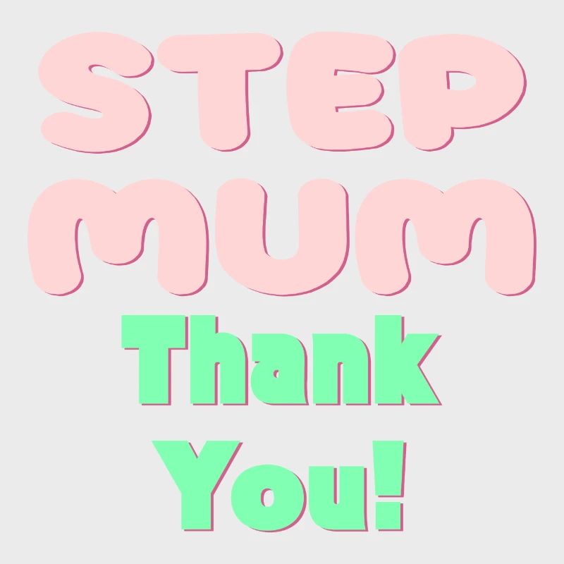 STIEFMUTTER DANKE - MUTTERTAG