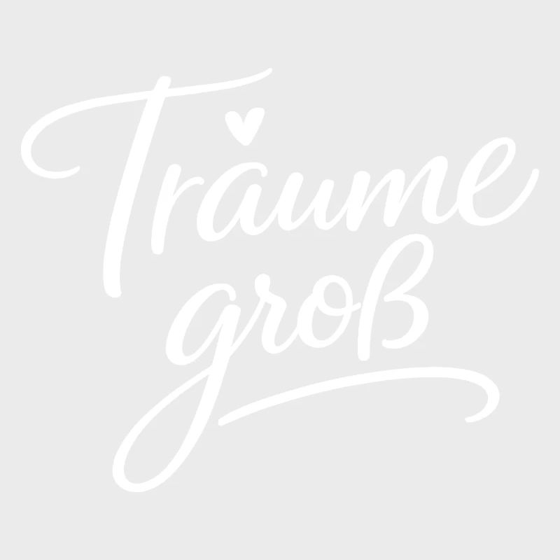 Träume Groß – Handlettering Script