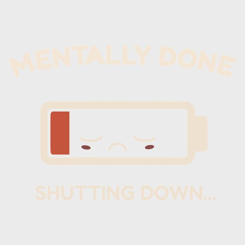 mentally done
