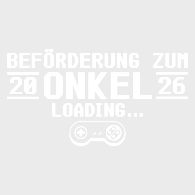 Werdender Onkel 2026 loading - Patenonkel