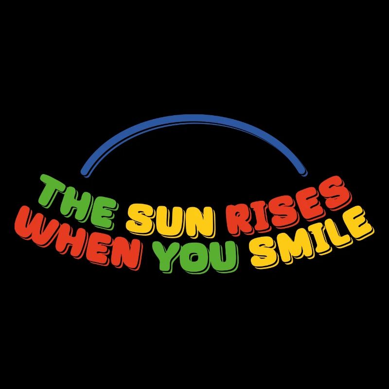 the sun rises when you smile