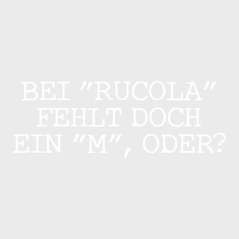 Bei Rucola fehlt doch ein m? - Rum - Cola Rumcola